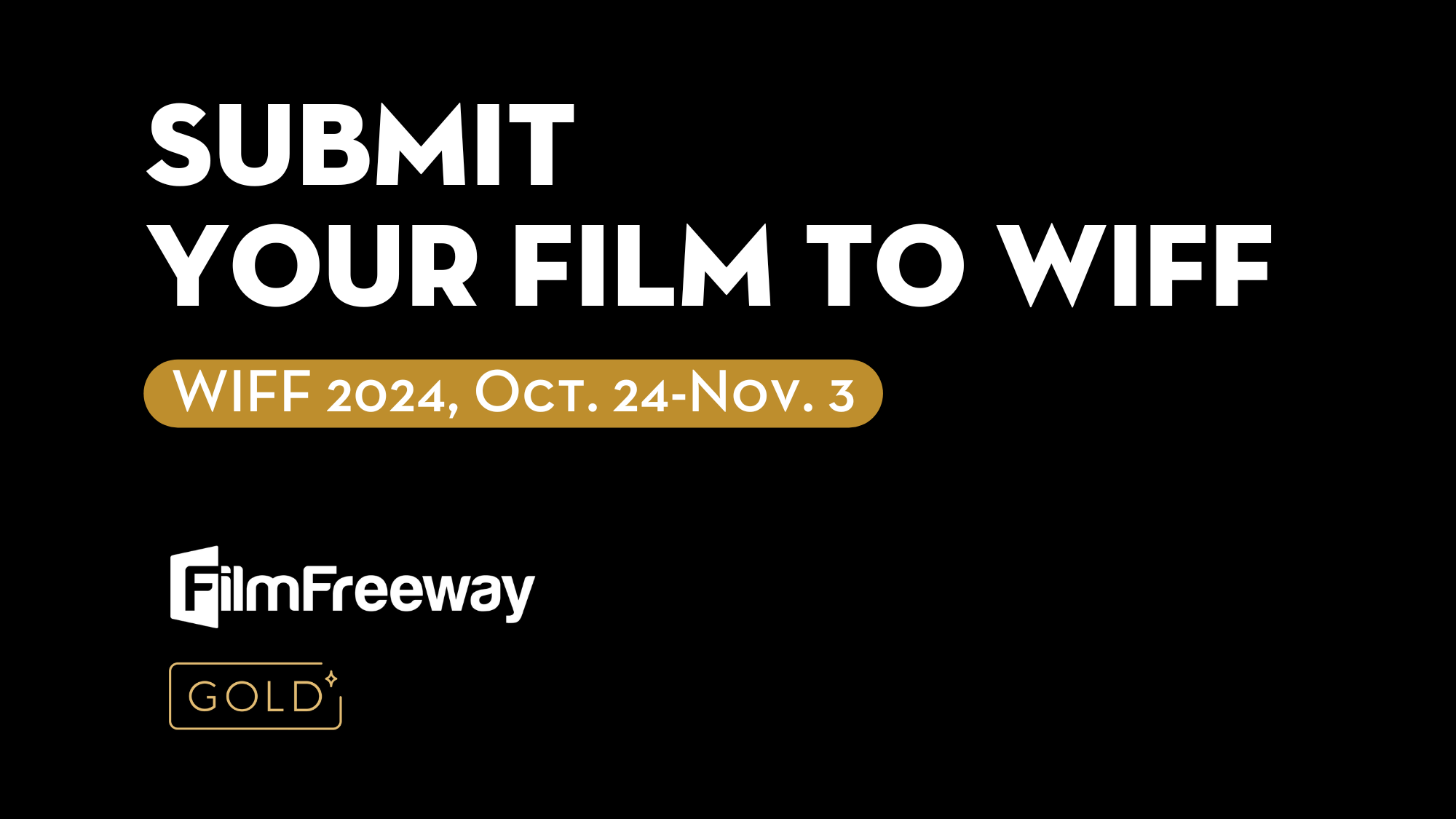WIFF OPENS SUBMISSIONS FOR THE 2024 FESTIVAL